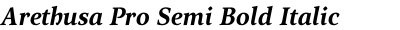 Arethusa Pro Semi Bold Italic